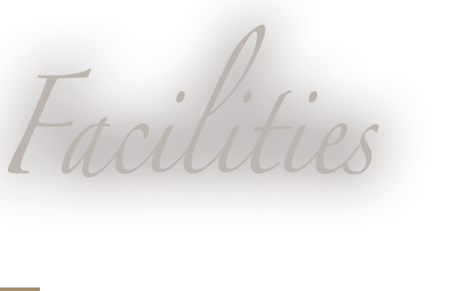 Facilities